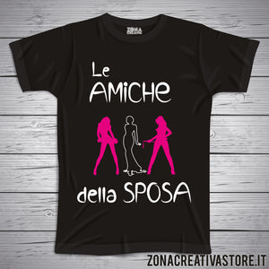 T-shirt addio al nubilato LE AMICHE DELLA SPOSA