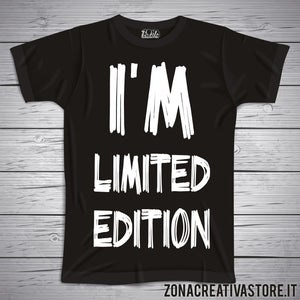 T-shirt I'M LIMITED EDITION