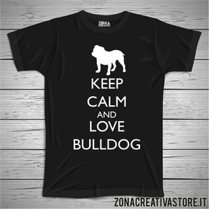 T-shirt KEEP CALM AND LOVE BULLDOG