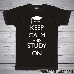 T-shirt per laurea KEEP CALM AND STUDY ON