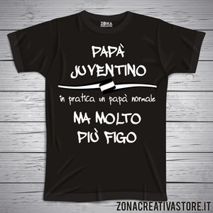 T-shirt festa del papà PAPA' JUVENTINO IN PRATICA UN PAPA' NORMALE MA MOLTO PIU' FIGO