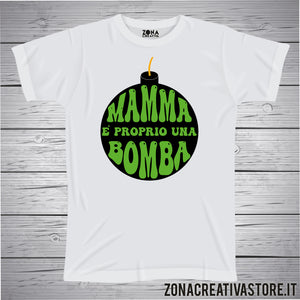 T-shirt MAMMA E' PROPRIO UNA BOMBA