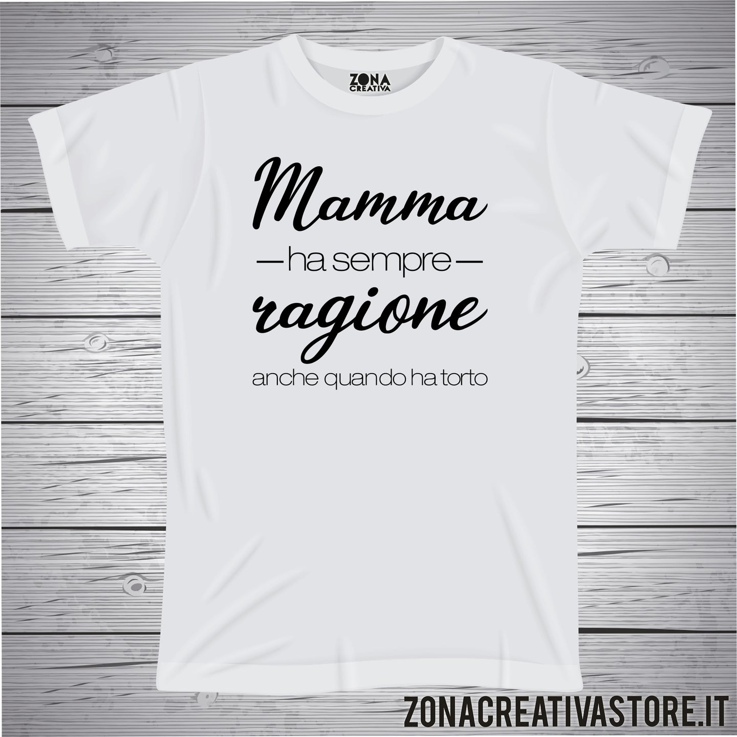 T-shirt MAMMA HA SEMPRE RAGIONE