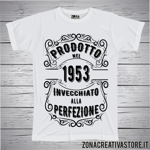 T-shirt per festa di compleanno PRODOTTO NEL 1953 INVECCHIATO ALLA PERFEZIONE