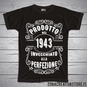 T-shirt per festa di compleanno PRODOTTO NEL 1943 INVECCHIATO ALLA PERFEZIONE