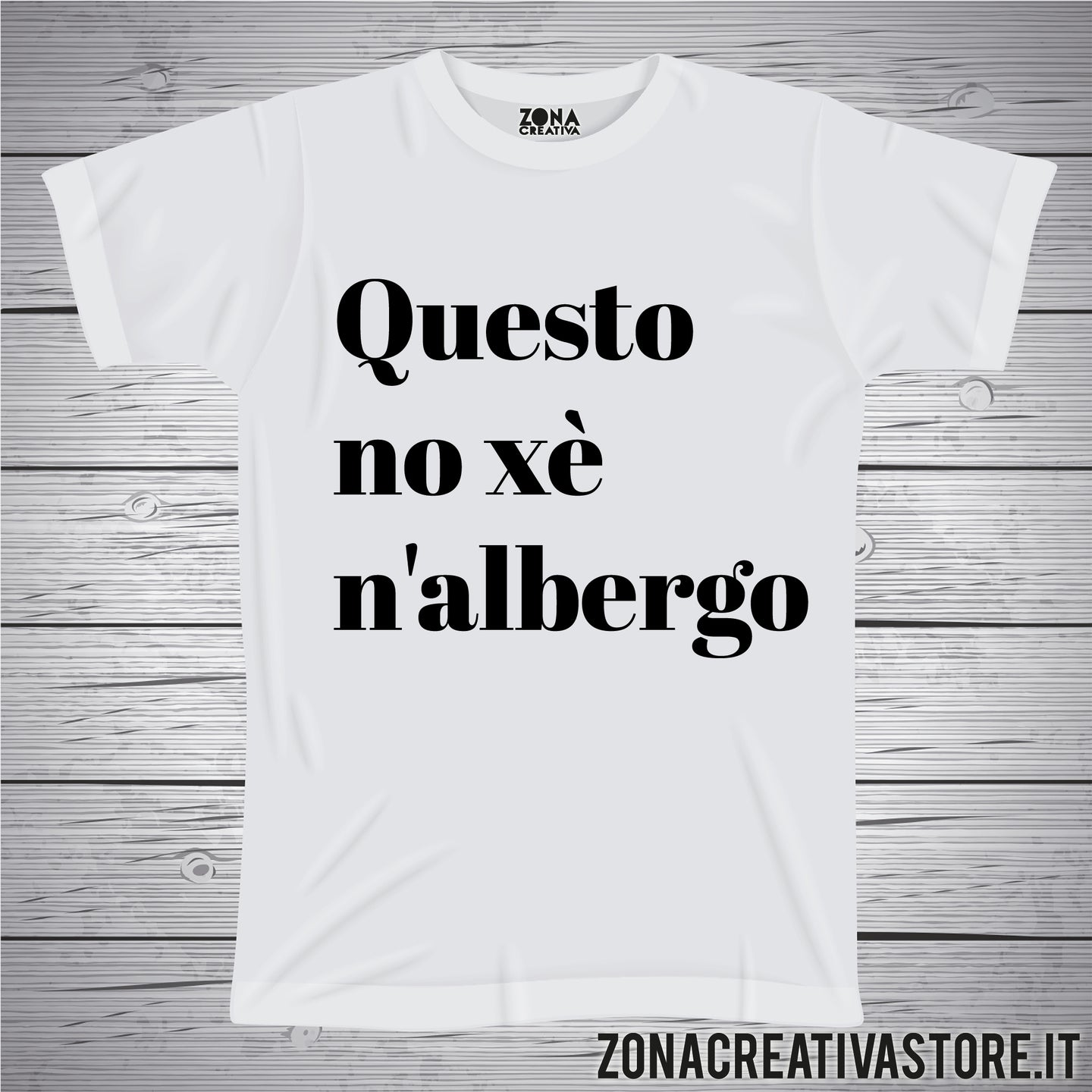 T-shirt divertente con frase in dialetto veneto QUESTO NO XE' N'ALBERGO
