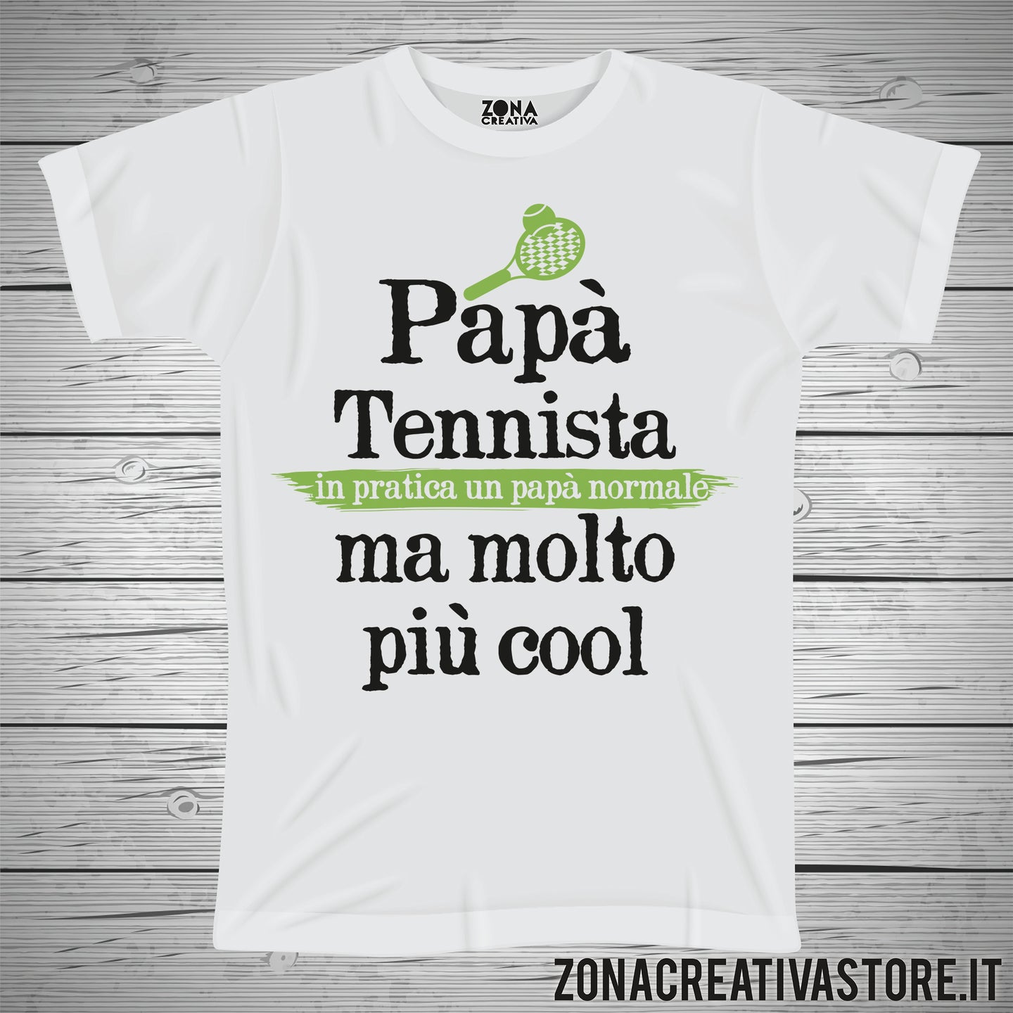 T-shirt festa del papà PAPA' TENNISTA IN PRATICA UN PAPA' NORMALE MA MOLTO PIU' COOL